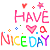 hAve a nIce dAy