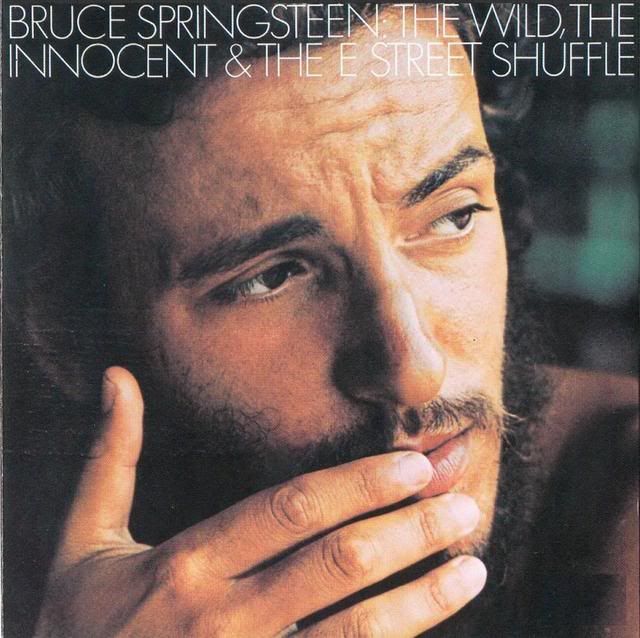 Bruce Springsteen - The Wild, The Innocent and The E Street Shuffle [1973]