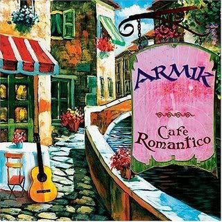 Armik - Cafe Romantico [2005]