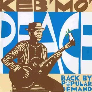 Keb' Mo' - Peace....Back By Popular Demand [2004]
