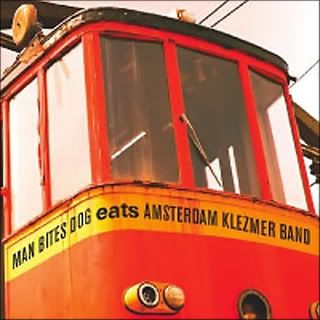 Amsterdam Klezmer Band - Man Bites Dog eats Amsterdam Klezmer Band [2004]