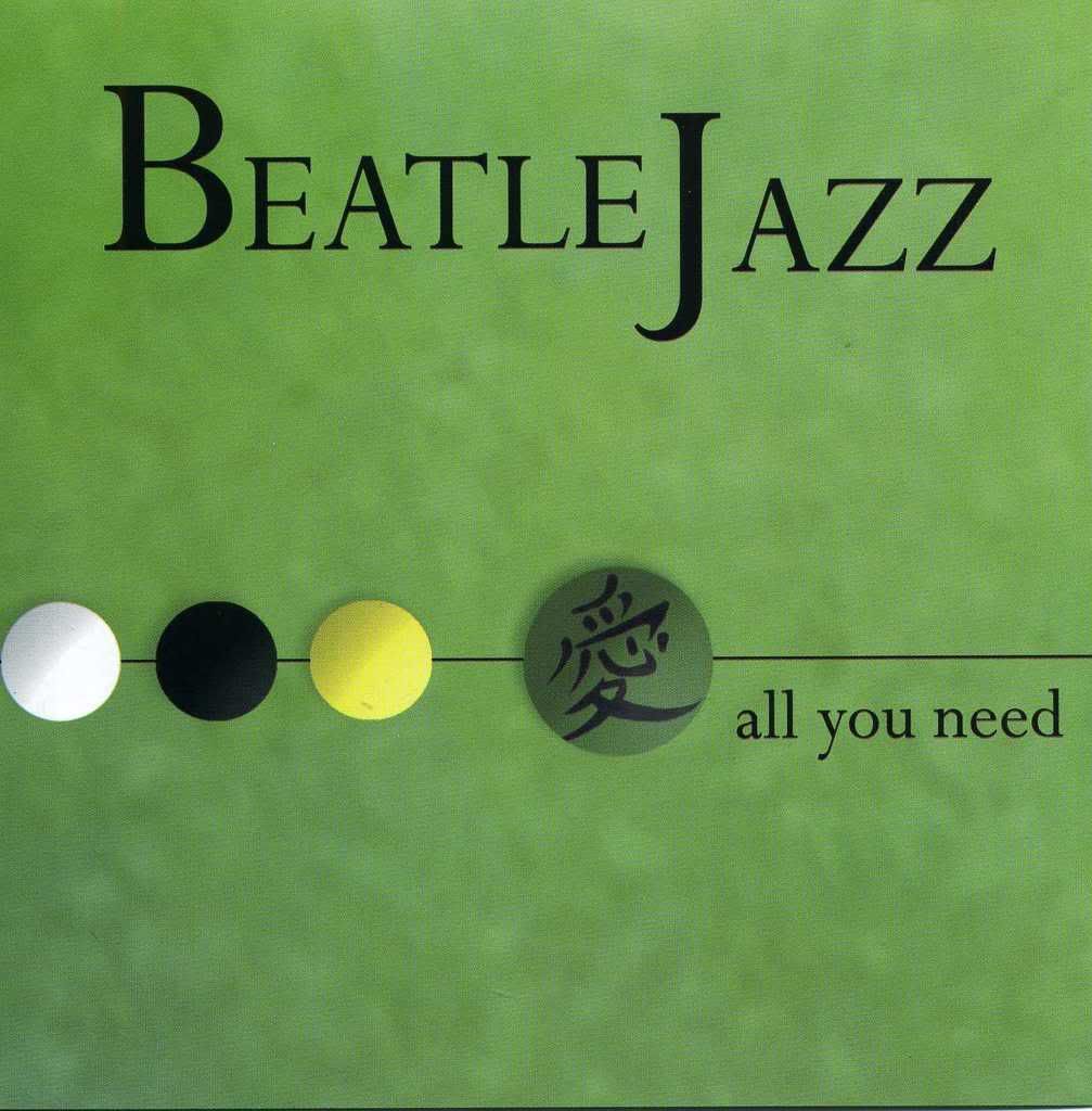 Beatlejazz - All you need (2007)